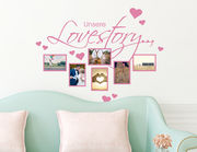 Wandtattoo Unsere Lovestory - mit 6 Bilderrahmen für Fotos
