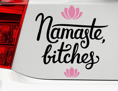 Autoaufkleber Namaste Bitches