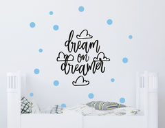 Wandtattoo „Dream on Dreamer“  für große und kleine Träumer