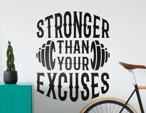 Wandtattoo Stronger than your Excuses