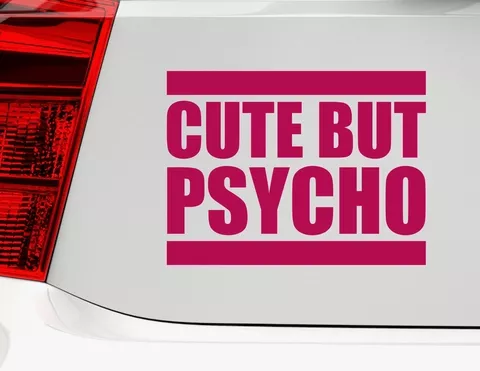 Autoaufkleber Cute but Psycho Autoaufkleber Cute but Psycho