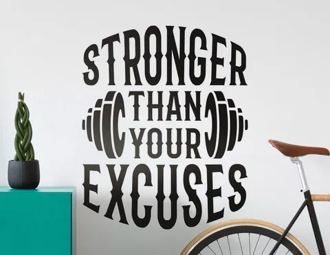 Wandtattoo Stronger than your Excuses
