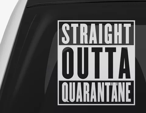 Autoaufkleber Straight Outta Quarantäne Autoaufkleber Straight Outta Quarantäne