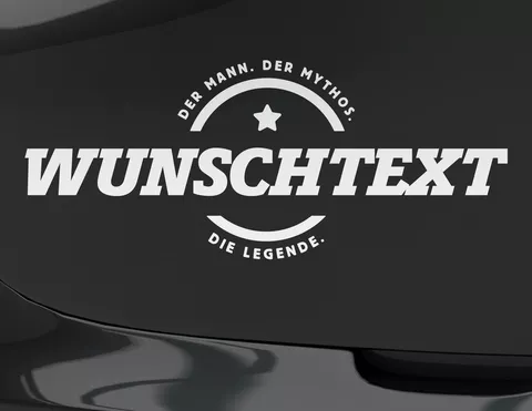 Autoaufkleber Der Mann. Der Mythos. Die Legende.