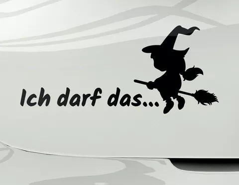 Autoaufkleber Hexe - Ich darf das... Autoaufkleber Hexe - Ich darf das...