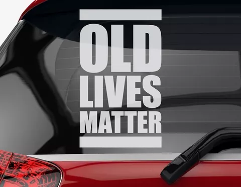 Autoaufkleber Old Lives Matter Autoaufkleber Old Lives Matter
