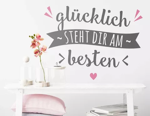 Wandtattoo Glücklich steht Dir macht gute Laune.
