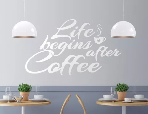 Wandtattoo Life begins after Coffee