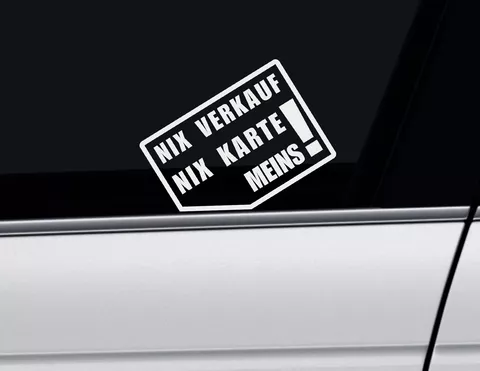 Autoaufkleber "Nix Verkauf" für Deine Seitenscheibe Autoaufkleber "Nix Verkauf" für Deine Seitenscheibe