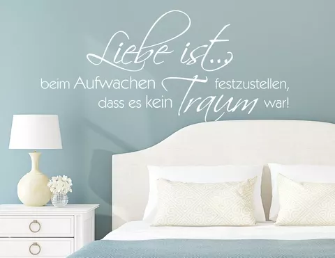 Wandtattoo „Liebe ist kein Traum“ fürs Schlafzimmer