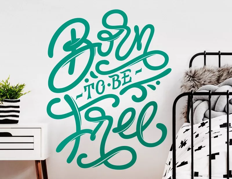 Wandtattoo Born to be free Lettering
