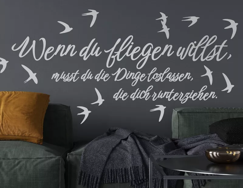 Wandtattoo Wenn Du fliegen willst...