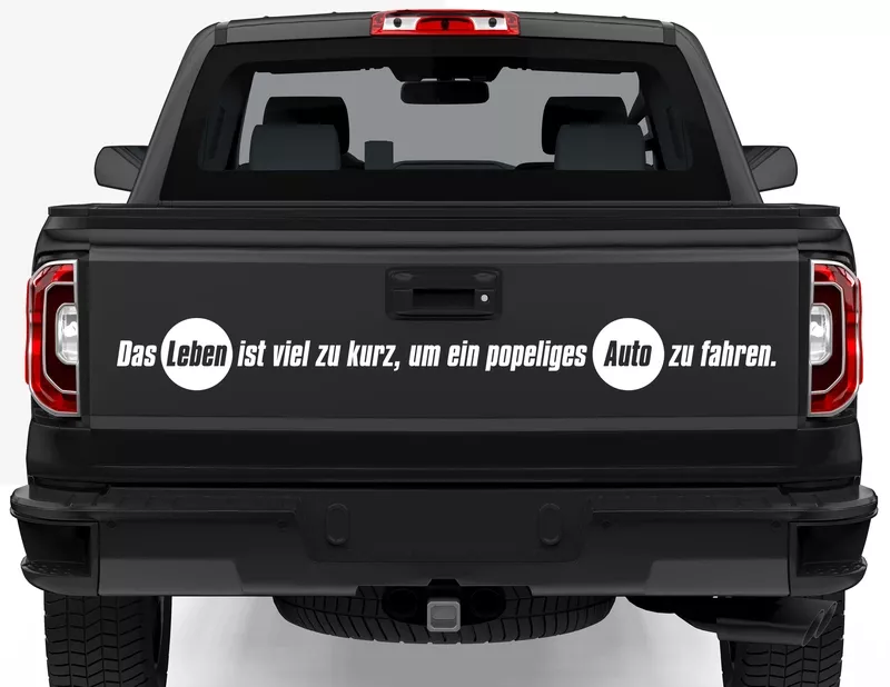 Autoaufkleber Das Leben ist zu kurz