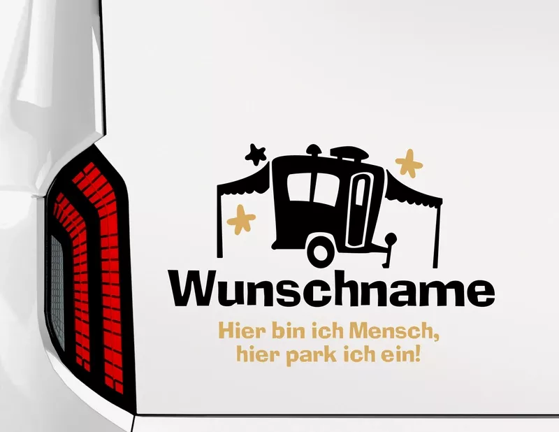 Caravan-Designer Hier bin ich Mensch, hier park ich ein!