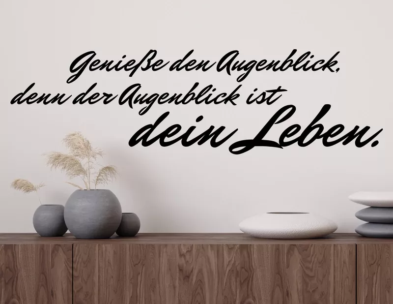 Wandtattoo Genieße den Augenblick