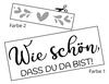 Lieferansicht Wie schön, dass Du da bist!